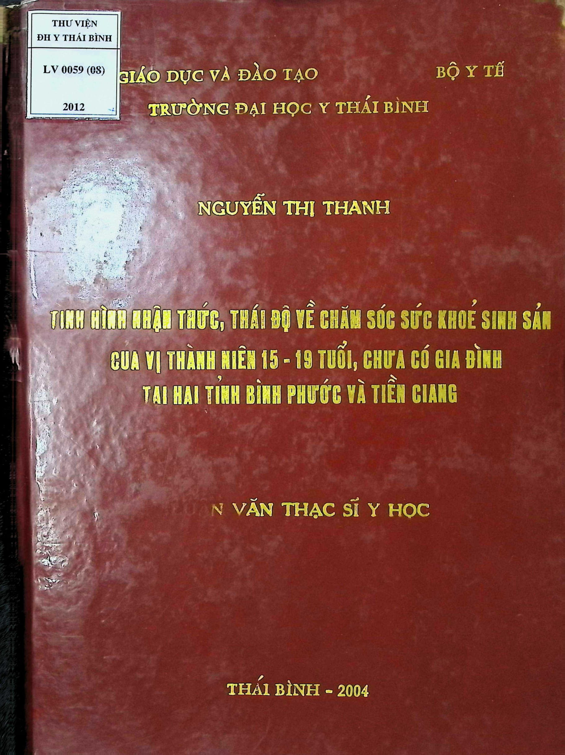 Tình hình nhận thức, thái độ về chăm sóc sức khỏe sinh sản, của vị thành niên 15-19 tuổi, chưa lập gia đình tại 2 tỉnh Bình Phước và Tiền Giang